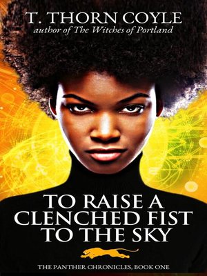 cover image of To Raise a Clenched Fist to the Sky